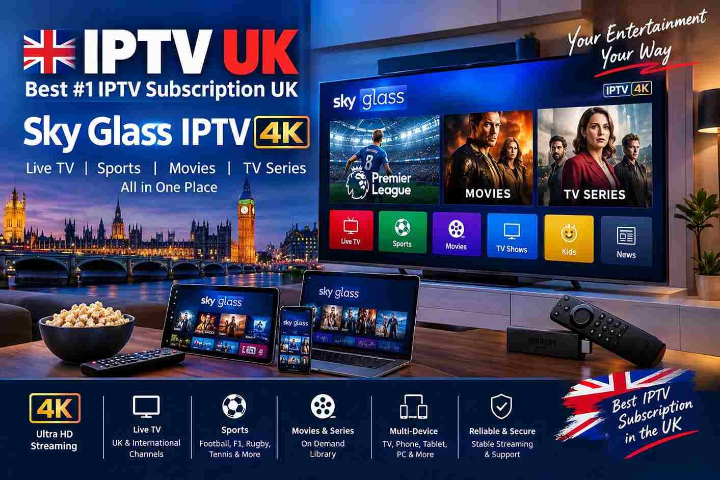 IPTV UK – Best #1 IPTV Subscription UK – Sky Glass IPTV 4K